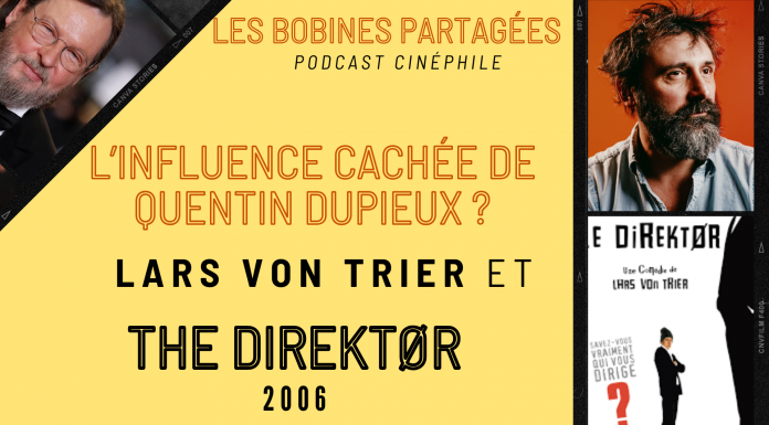 L’influence cachée de Quentin Dupieux ? Lars von Trier et The Direktor (2007) (podcast)