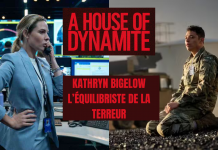 House of Dynamite : Kathryn Bigelow, l’équilibriste de la terreur